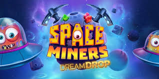 Strategies for Maximizing Wins Space Miners Dream Drop Slot